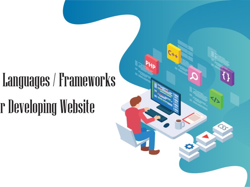 Top 10 Languages / Frameworks for Developing&nbsp;Website
